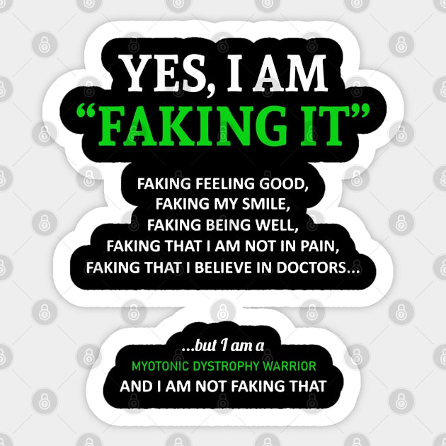 Myotonic Dystrophy Awareness I Am Faking It - In This Family We Fight Together Sticker by BoongMie